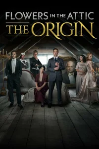 Постер сериалa Цветы на чердаке: Начало